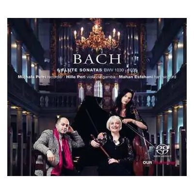 SACD Johann Sebastian Bach: 6 Flute Sonatas BWV 1030 - 1035