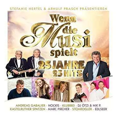 CD Various: Wenn Die Musi Spielt - 25 Jahre 25 Hits