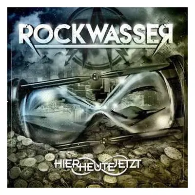 CD Rockwasser: Hier Heute Jetzt DIGI