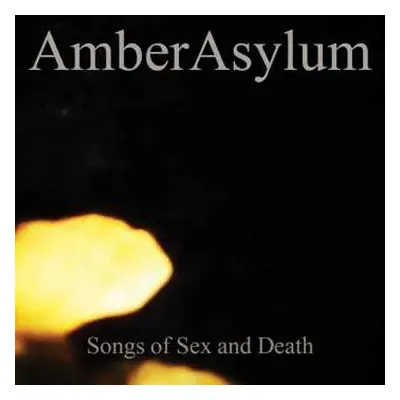 2CD Amber Asylum: Songs Of Sex And Death