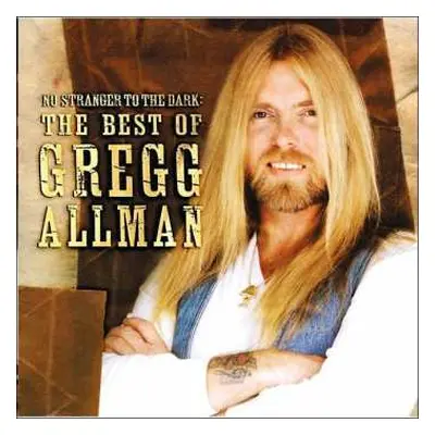 CD Gregg Allman: No Stranger To The Dark: The Best Of Gregg Allman