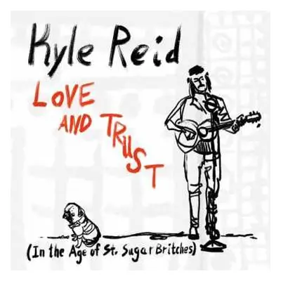 CD Kyle Reid: Love And Trust