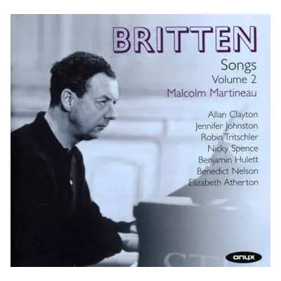 2CD Benjamin Britten: Songs Volume 2