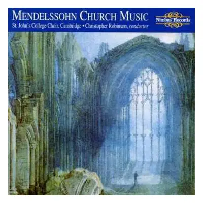 CD Felix Mendelssohn-Bartholdy: Geistliche Chorwerke