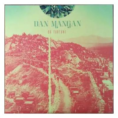 LP Dan Mangan: Oh Fortune