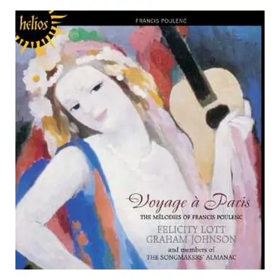 CD Francis Poulenc: Voyage À Paris (The Mélodies Of Francis Poulenc)