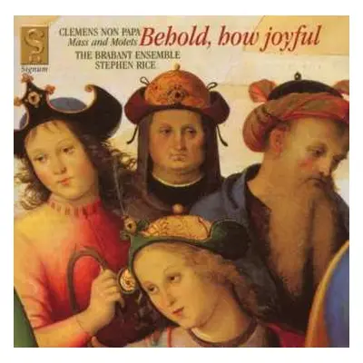 CD Clemens non Papa: Ecce Quam Bonum / Behold, How Joyful