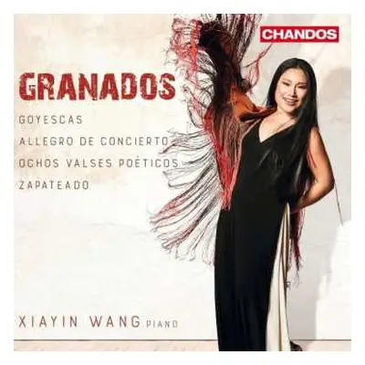 CD Enrique Granados: Goyescas; Allegro de Concierto; Valses Poéticos; Zapateado