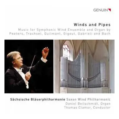 CD Sächsische Bläserphilharmonie: Winds & Pipes: Music For Symphonic Wind Ensemble And Organ By