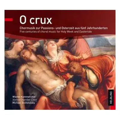 CD Carlo Gesualdo Von Venosa: Wiener Kammerchor - O Crux