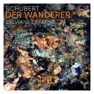 2CD Sylviane Deferne: Schubert: Der Wandere