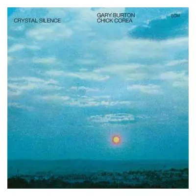 CD Gary Burton / Chick Corea: Crystal Silence