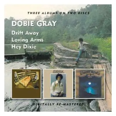 2CD Dobie Gray: Drift Away / Loving Arms / Hey Dixie