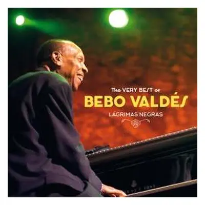 LP Bebo Valdés: The Very Best Of Bebo Valdés- Lagrimas Negras