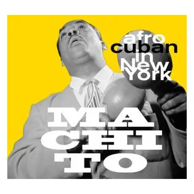 LP Machito & His Afro-Cubans: Afro-Cuban In New York (Vacation At The Concord)