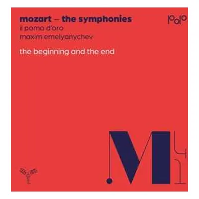 CD Wolfgang Amadeus Mozart: The Symphonies - The Beginning And The End