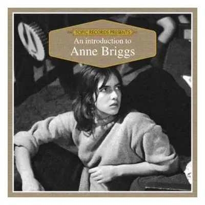 CD Anne Briggs: An Introduction To Anne Briggs