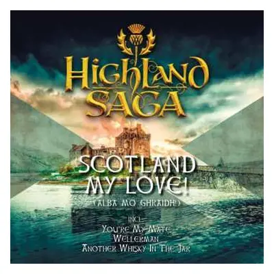 CD Highland Saga: Scotland My Love!