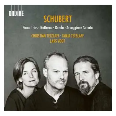 2CD Franz Schubert: Piano Trios • Notturno • Rondo • Arpeggione Sonata