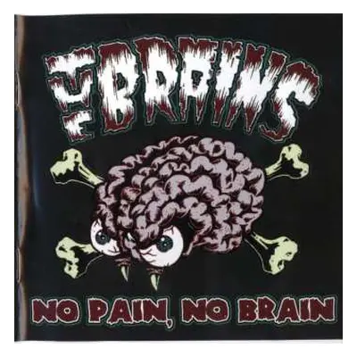 CD The Brains: No Brain, No Pain