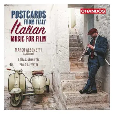 CD Paolo Silvestri: Postcards From Italy - Italian Music For Films (bearbeitungen Für Saxophon &