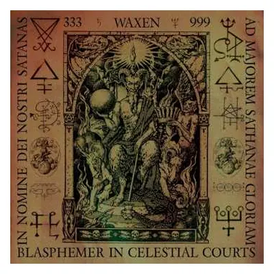 CD Waxen: Blasphemer In Celestial Courts