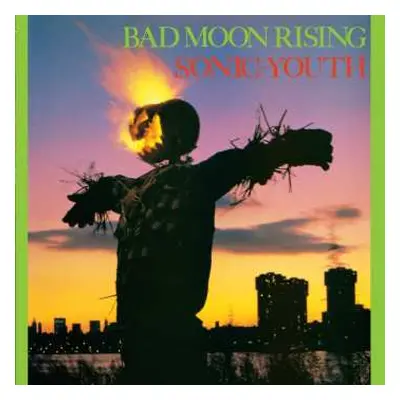 LP Sonic Youth: Bad Moon Rising