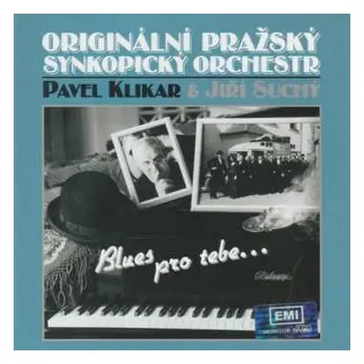 CD Originální Pražský Synkopický Orchestr: Blues Pro Tebe...