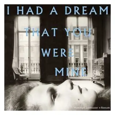 CD Hamilton Leithauser: I Had A Dream That You Were Mine