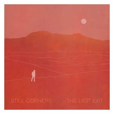 CD Still Corners: The Last Exit