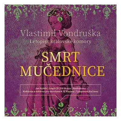 CD Hyhlík Jan: Vondruška: Smrt mučednice - Letopisy