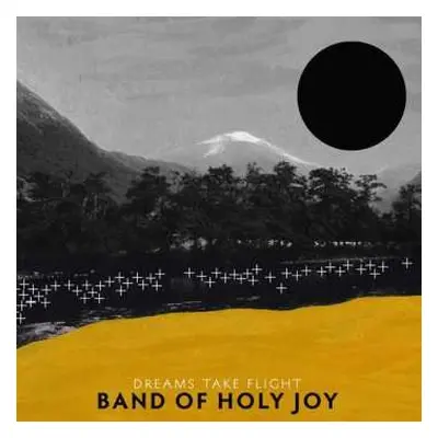 LP Band Of Holy Joy: Dreams Take Flight