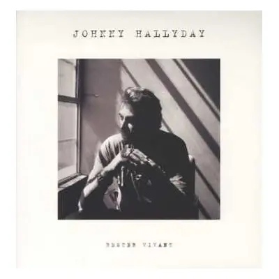 LP Johnny Hallyday: Rester Vivant