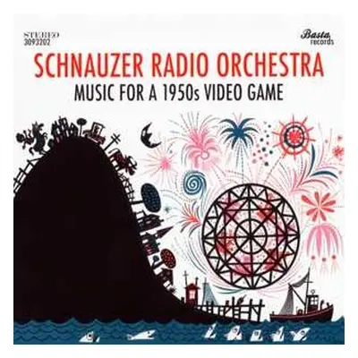 CD Schnauzer Radio Orchestra: Music For A 1950s Video Game DIGI