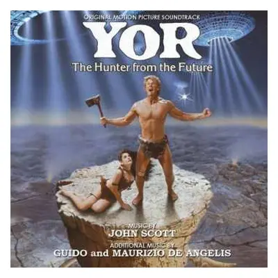 CD Guido And Maurizio De Angelis: Yor, The Hunter From The Future (Original Motion Picture Sound