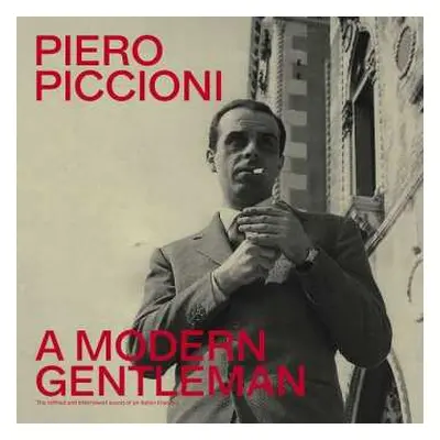 2LP Piero Piccioni: A Modern Gentleman: The Refined Bittersweet Sound Of An Italian Maestro