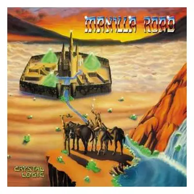 2CD Manilla Road: Crystal Logic