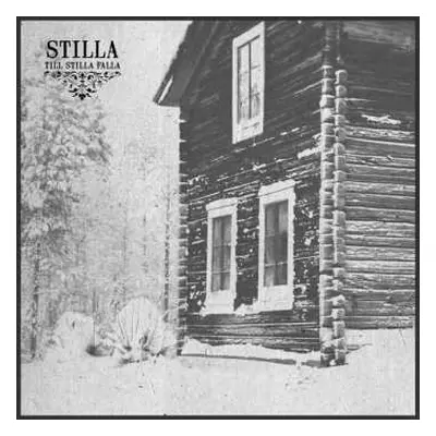 LP Stilla: Till Stilla Falla LTD | CLR