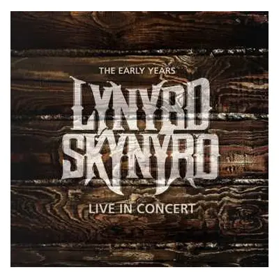 CD Lynyrd Skynyrd: The Early Years: Live In Concert