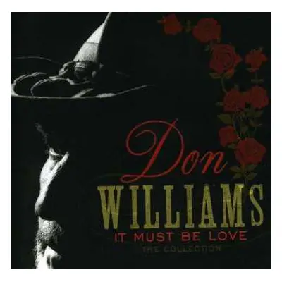 CD Don Williams: It Must Be Love: The Collection