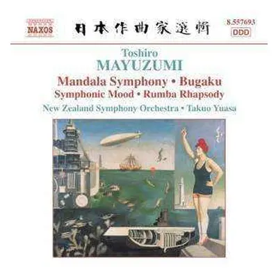 CD The New Zealand Symphony Orchestra: Symphonic Mood. Bugaku. Mandala Symphony. Rumba Rhapsody.