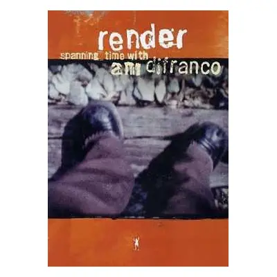 DVD Ani DiFranco: Render - Spanning Time With Ani DiFranco