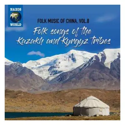 CD Kazakhs: Folk Songs Of The Kazakh And Kyrgyz Tribes