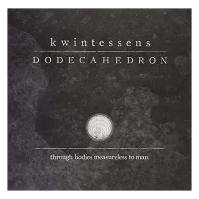 LP Dodecahedron: Kwintessens LTD | CLR