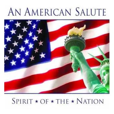 CD Various: An American Salute (Spirit Of The Nation)