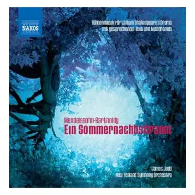 CD Felix Mendelssohn-Bartholdy: Ein Sommernachtstraum