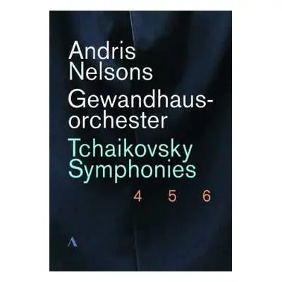 3DVD Peter Iljitsch Tschaikowsky: Andris Nelsons - Live At The Gewandhaus Leipzig 2018/2019