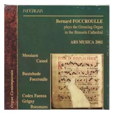 CD Olivier Messiaen: Arus Musica 2002 - Orgue Contemporain (Bernard Foccroulle Plays The Grenzin