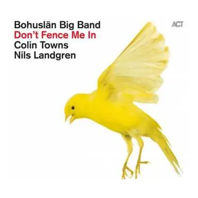 CD Nils Landgren: Don't Fence Me In