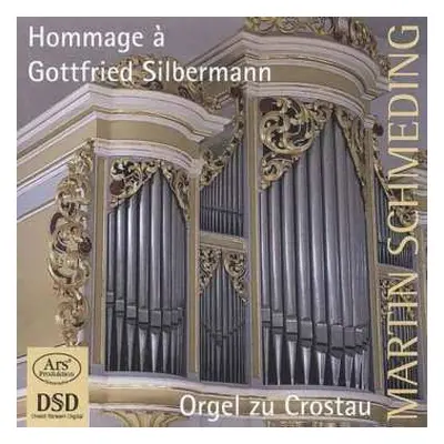 SACD Martin Schmeding: Hommage À Gottfried Silbermann